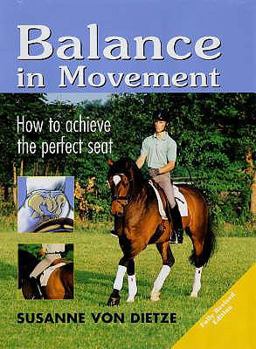 Hardcover Balance in Movement: The Seat of the Rider. Susanne Von Dietze Book