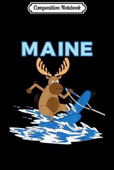 Paperback Composition Notebook: Maine Water Skiing Moose Moose Lake Vacation Journal/Notebook Blank Lined Ruled 6x9 100 Pages Book