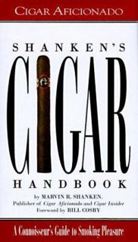 Hardcover Shanken's Cigar Handbook: A Connoisseur's Guide to Smoking Pleasure Book