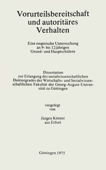 Hardcover Vorurteilsbereitschaft Und Autoritäres Verhalten [German] Book