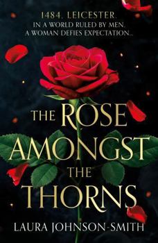 Paperback The Rose Amongst the Thorns Book