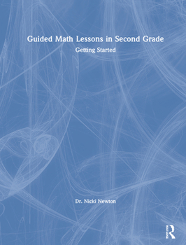 Hardcover Guided Math Lessons in Second Grade: Getting Started Book