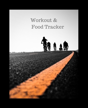 Workout & Food Tracker: Daily Workout & Food Journal / Notebook / Diary, 90 Day 190 pages Daily Exercise Meal Progress Tracker For a Better You with cyclistes and contrasting yellow line on cover .