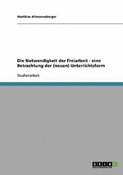 Paperback Offener Unterricht: Die Notwendigkeit der Freiarbeit [German] Book