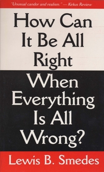 Paperback How Can It Be All Right When Everything is All Wrong? Book