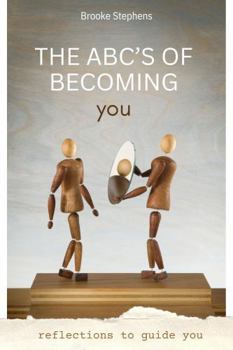 The ABCs of Becoming You: An Alphabetical Tribute