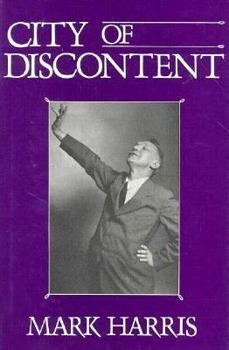 Hardcover City of Discontent: An Interpretive Biography of Vachel Lindsay Book