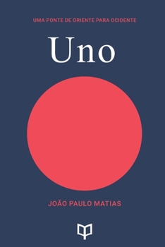 Paperback Uno: Uma Ponte de Oriente para Ocidente [Portuguese] Book