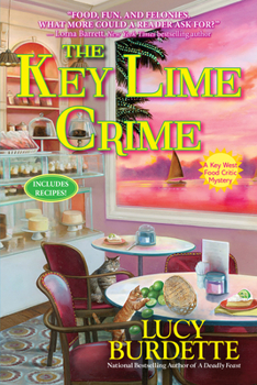 Hardcover The Key Lime Crime: A Key West Food Critic Mystery Book