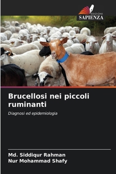 Brucellosi nei piccoli ruminanti (Italian Edition)