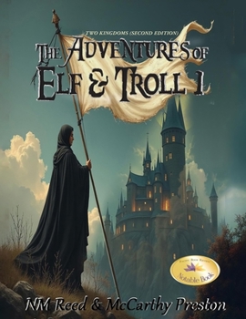 Paperback The Adventures of Elf and Troll 1: Two Kingdoms (Second Edition) Book