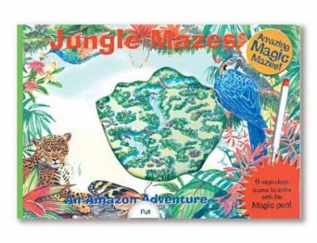 Hardcover Amazing Magic Mazes: Jungle Mazes: An Amazon Adventure Book