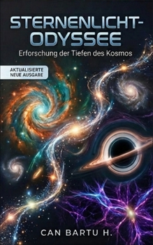 Sternenlicht-Odyssee: Erforschung der Tiefen des Kosmos