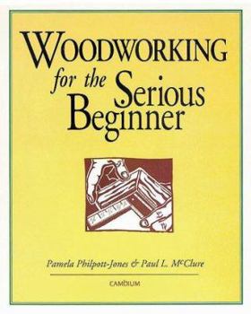 Paperback Woodworking for Serious Beginners Book