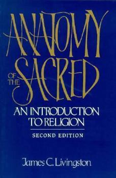 Paperback Anatomy of the Sacred: An Introduction to Religion Book