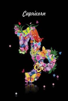 Capricorn Zodiac Journal: Lined Notebook & Diary Astrology Horoscope Theme for People with Astrological Interest Signs in Flowers & Butterflies