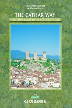 Paperback The Cathar Way: A Walker's Guide to the Sentier Cathare Book