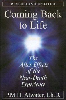 Paperback Coming Back to Life: The After-Effects of the Near-Death Experience Book