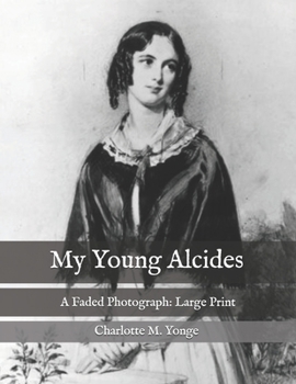 Paperback My Young Alcides: A Faded Photograph: Large Print Book