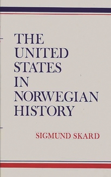 Hardcover The United States in Norwegian History Book