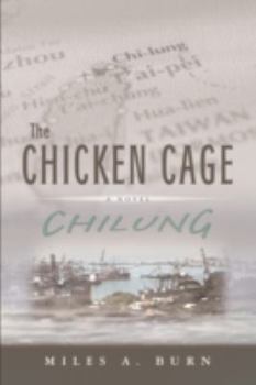 Paperback The Chicken Cage: Chilung Book