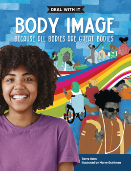 Library Binding Body Image: Deal with It Because All Bodies Are Great Bodies Book