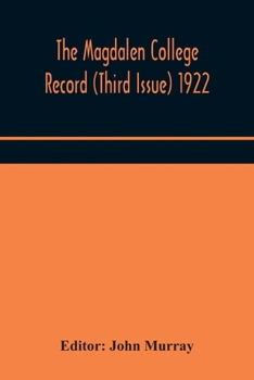 Paperback The Magdalen College Record (Third Issue) 1922 Book