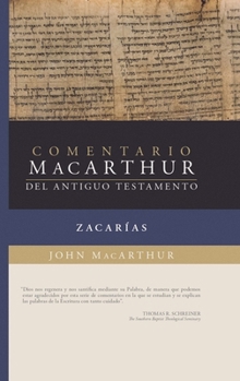 Hardcover Zacarías: Comentario/MacArthur del Antiguo Testamento (MacArthur at Bible Commentary: Zecharia [Spanish] Book