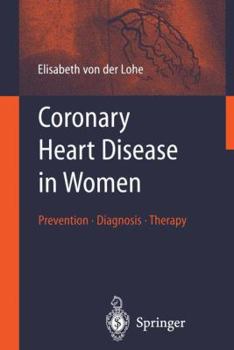 Paperback Coronary Heart Disease in Women: Prevention - Diagnosis - Therapy Book