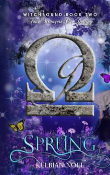 Sprung - Book #2 of the Witchbound Series