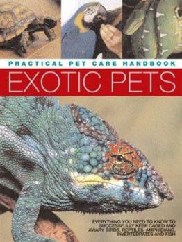 Paperback Exotic Pets: Practical Pet Care Handbook Book