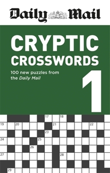 Paperback Daily Mail Cryptic Crosswords Volume 1 (The Daily Mail Puzzle Books) Book