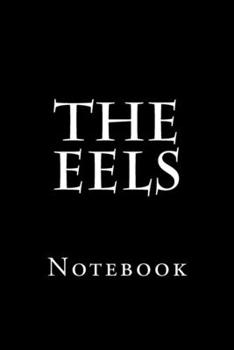 Paperback The Eels: Notebook Book