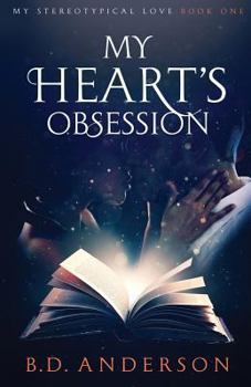 My Heart's Obsession - Book #1 of the My Stereotypical Love Trilogy