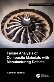 Hardcover Failure Analysis of Composite Materials with Manufacturing Defects Book