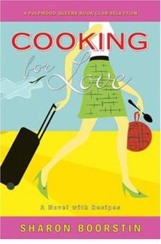 Paperback Cooking For Love: A Novel With Recipes Book