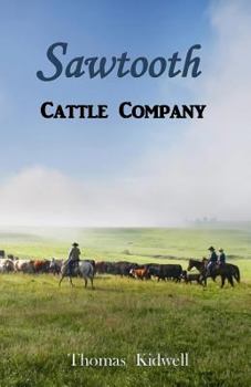 Paperback The Sawtooth Cattle Company Book