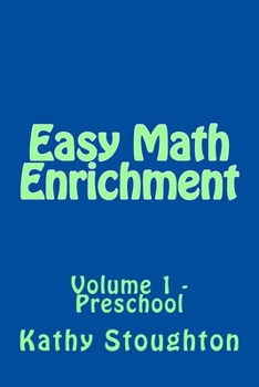 Paperback Easy Math Enrichment: Volume 1 - Preschool Book