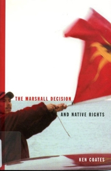 Paperback The Marshall Decision and Native Rights: The Marshall Decision and Mi'kmaq Rights in the Maritimes Book