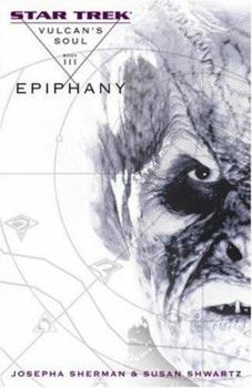 Epiphany - Book #3 of the Star Trek: Vulcan's Soul