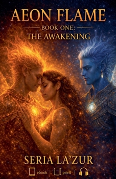 Paperback Aeon Flame Book One (The Awakening) Book
