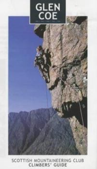 Paperback Glen Coe: Rock and Ice Climbs: Scottish Mountaineering Club Climbers' Guide (Scottish Mountaineering Club Climbers' Guide) Book