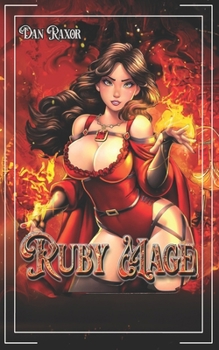 Paperback Ruby Mage: A Portal Isekai Adventure Book