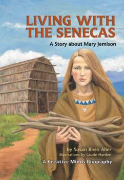Paperback Living with the Senecas: A Story about Mary Jemison Book