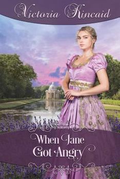 Paperback When Jane Got Angry: A Pride and Prejudice Novella Book