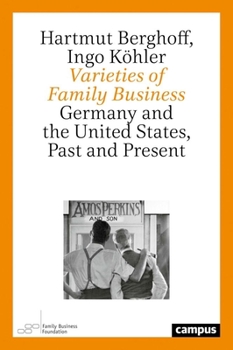 Paperback Varieties of Family Business: Germany and the United States, Past and Present Book