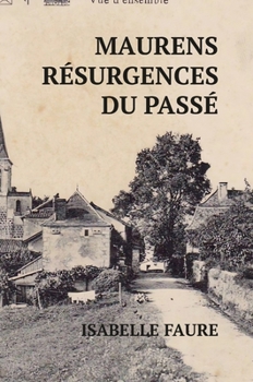 Hardcover Maurens, Résurgences Du Passé [French] Book