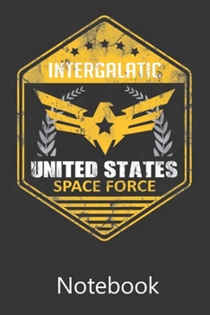 Paperback Intergalatic United States Space Force: Composition Notebook, College Ruled Blank Lined Book for for taking notes, recipes, sketching, writing, organi Book