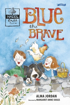 Paperback Blue the Brave: Hazel Tree Farm Book