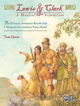 Paperback Lewis & Clark -- A Musical Expedition: 7 Original Intermediate Piano Solos (Learning Link) Book